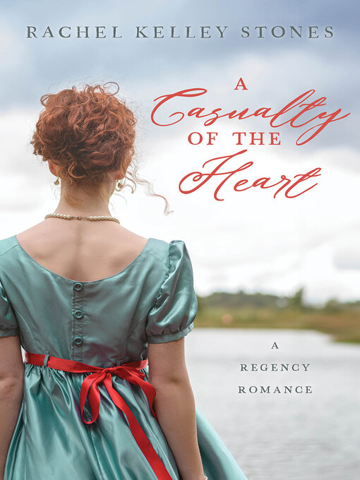 Title details for A Casualty of the Heart by Rachel Kelley Stones - Wait list